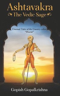 bokomslag Ashtavakra - The Vedic Sage