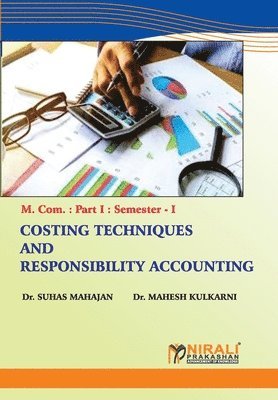 Costing Techniques and Responsibility Accounting 1