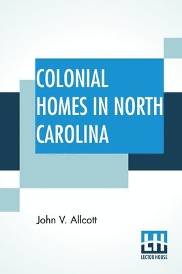 bokomslag Colonial Homes In North Carolina