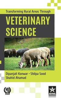 bokomslag Transforming Rural Areas Through Veterinary Science