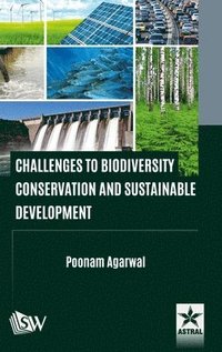 bokomslag Challenges to Biodiversity Conservation and Sustainable Development