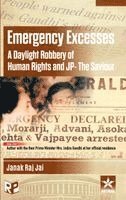 Janak Raj Jai - Emergency Excesses, Inbunden