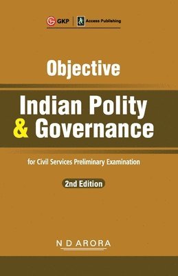 N.D. Arora, N. D. Arora, N D Arora - Objective Indian Polity & Governance, Häftad