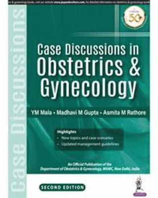 YM Mala, Madhavi M Gupta, Asmita M Rathore - Case Discussions in Obstetrics & Gynecology, Häftad