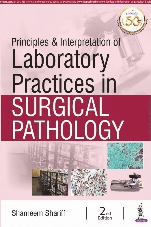 Shameem Shariff - Principles & Interpretation of Laboratory Practices in Surgical Pathology, Häftad
