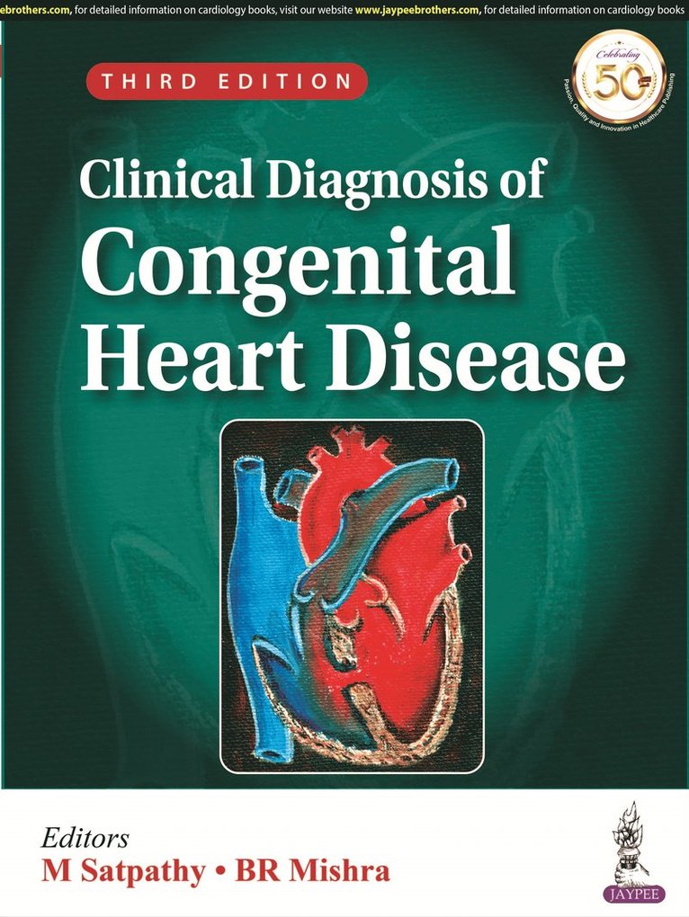 M Satpathy, BR Mishra - Clinical Diagnosis of Congenital Heart Disease, Häftad