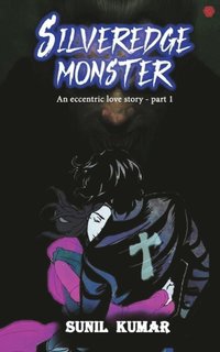 bokomslag Silveredge Monster: