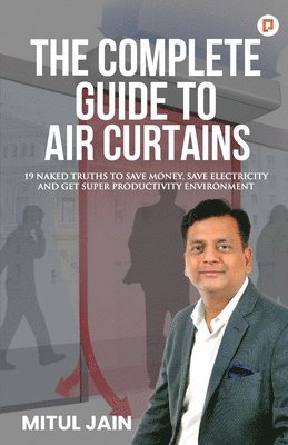 Mitul Jain - Complete Guide to Air Curtains, Häftad