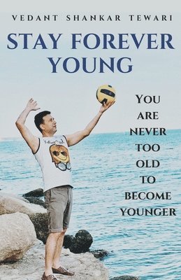 bokomslag Stay Forever young