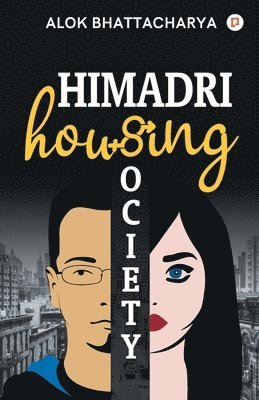 Alok] Bhattacharya - Himadri Housing Society, Häftad