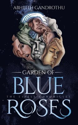 bokomslag The Espele Chronicles: Garden of Blue Roses
