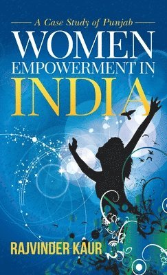 bokomslag Women Empowerment in India: A Case Study of Punjab