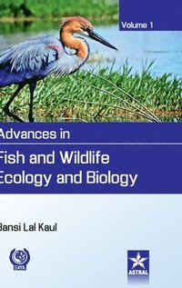 bokomslag Advances in Fish and Wildlife Ecology and Biology Vol. 1