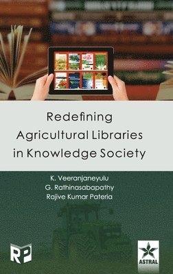 bokomslag Redefining Agricultural Libraries in Knowledge Society