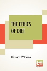 bokomslag The Ethics Of Diet