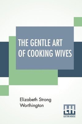 Gentle Art Of Cooking Wives