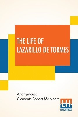 The Life Of Lazarillo De Tormes 1