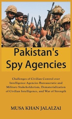 bokomslag Pakistan's Spy Agencies