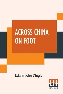 bokomslag Across China On Foot