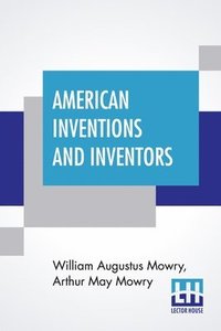 bokomslag American Inventions And Inventors