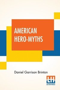 bokomslag American Hero-Myths