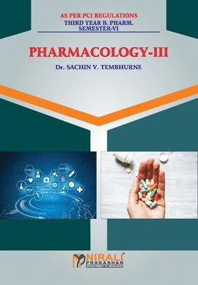 Sachin V Tembhurne, Sachin V. Tembhurne, SACHIN. V. Dr. TEMBHURNE, Sachin. V. Tembhurne - Pharmacology - III, Häftad