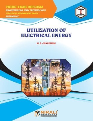 M a Chaudhari - Utilization of Electrical Energy (22626), Häftad