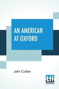 bokomslag An American At Oxford