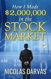 bokomslag How I Made $2,000,000 in the Stock Market