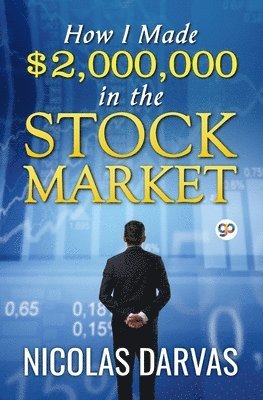 bokomslag How I Made $2,000,000 in the Stock Market