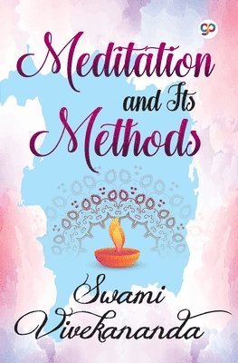 Meditation and its Methods 1