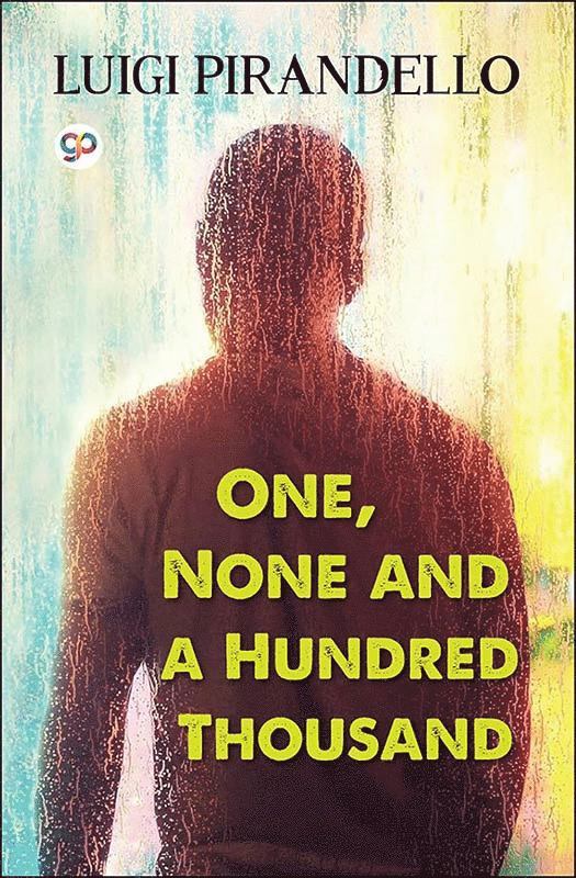 Luigi Pirandello - One, None and a Hundred Thousand, Häftad