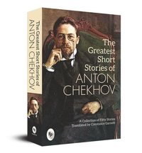 bokomslag The Greatest Short Stories of Anton Chekhov