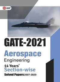 bokomslag Gate 2021 Aerospace Engineering 14 Years' Section-Wise Solved Paper