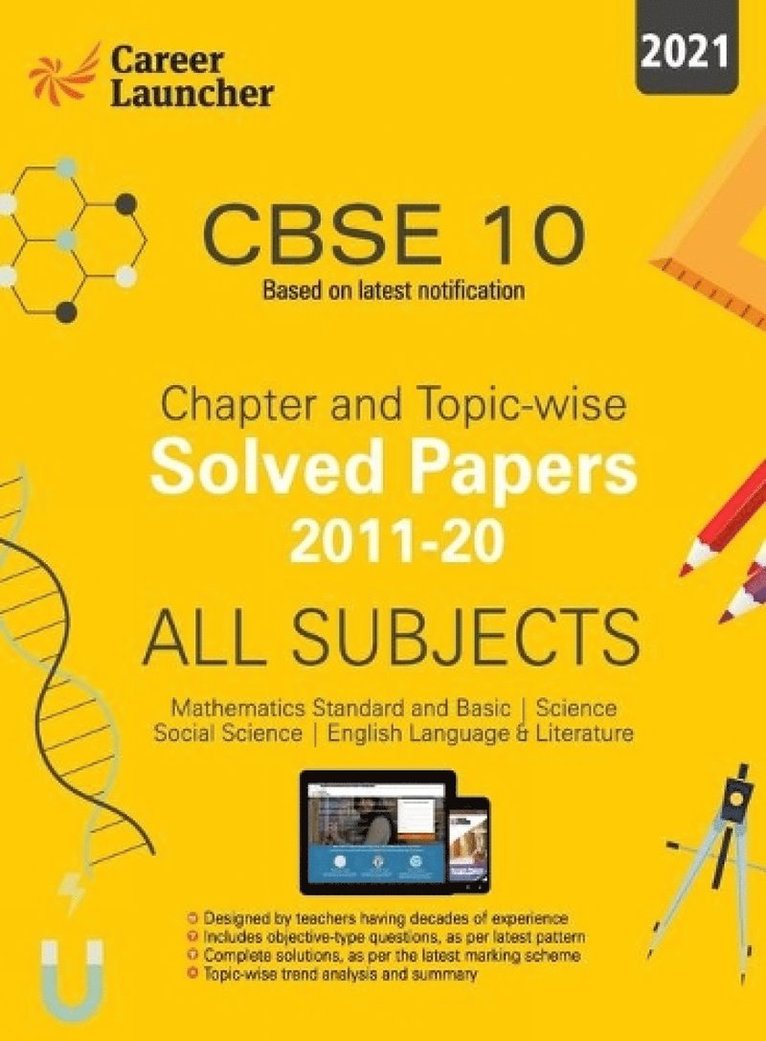 Cbse Class X 2021 Chapter and Topic-Wise Solved Papers 2011-2020 Mathematics | Science | Social Science | English Double Colour Matter 1