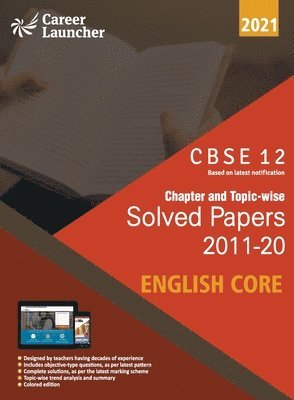 CBSE Class XII 2021 - Chapter and Topic-wise Solved Papers 2011-2020 English Core (All Sets - Delhi & All India) 1