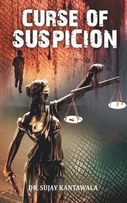 Sujay Kantawala - Curse of Suspicion, Häftad