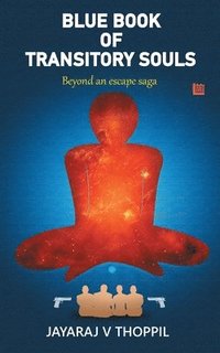 bokomslag Blue Book of Transitory Souls, Beyond an Escape Saga