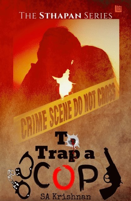 S A Krishnan, S. A. Krishnan - To Trap a Cop, Häftad