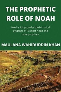 bokomslag The Prophetic Role of Noah