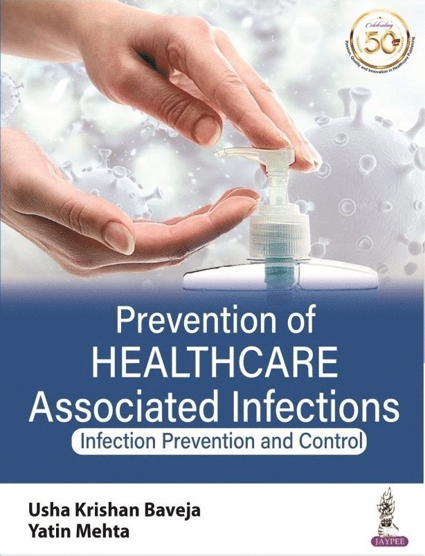 Prevention of Healthcare Associated Infections 1