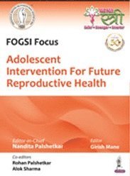 Nandita Palshetkar, Girish Mane - Adolescent Intervention for Future Reproductive Health, Häftad
