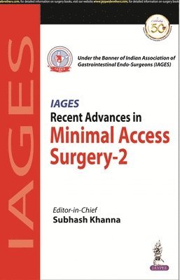 Recent Advances in Minimal Access Surgery - 2 1