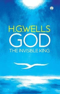God the Invisible King