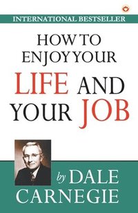 bokomslag How to Enjoy Your Life and Job