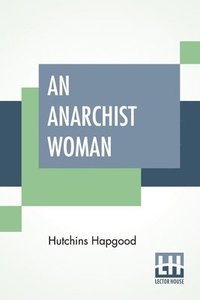 bokomslag An Anarchist Woman