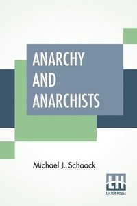 bokomslag Anarchy And Anarchists