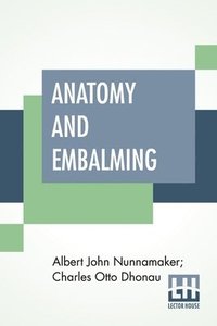 bokomslag Anatomy And Embalming