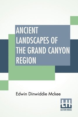 bokomslag Ancient Landscapes Of The Grand Canyon Region