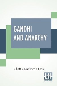 bokomslag Gandhi And Anarchy
